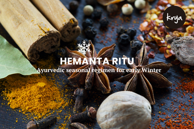 Hemanta Ritu | Ayurvedic Ritucharya (seasonal regimen ) for early winter season