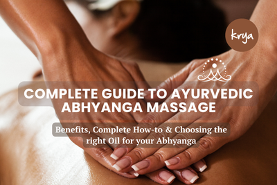 Complete Guide to Ayurvedic Abhyanga Massage