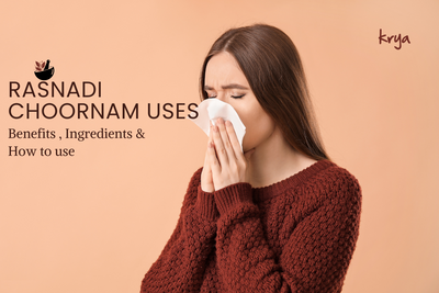 Rasnadi Choornam Uses | Benefits, Ingredients & How to use