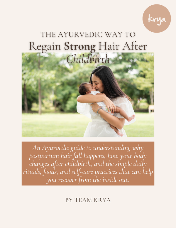 Ayuvedic Guide to Post Partum Hair loss Control - Free E-Book