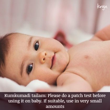 Please think carefully before adding Kumkumadi tailam for baby massage. It may not suit tender skin