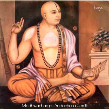 Madhwacharya wrote Sadachara Smriti